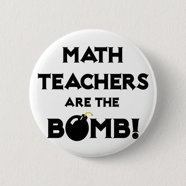 Badge Rond 5 Cm Les Enseignants En Maths Sont La Bombe ! (Devant)