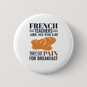 Badge Rond 5 Cm Les Enseignants Français Sont Si Difficiles Qu'Il
