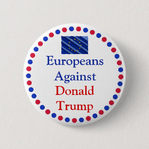 Badge Rond 5 Cm Les Européens contre Donald Trump Button