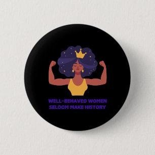 Badge Rond 5 Cm Les Femmes Bien Comportées Font Rarement Sticker H