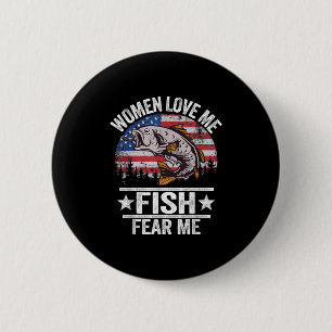 Badge Rond 5 Cm Les femmes m'aiment les poissons me craignent les