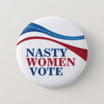 Badge Rond 5 Cm Les Femmes Nasty votent<br><div class="desc">Ce bouton féministe politique indique aux politiciens que Nasty Women votent et que nous serons là en bleu pour les élections de 2020 contre Donald Trump. Soutenez les droits des femmes et l'égalité avec un parti démocrate.</div>
