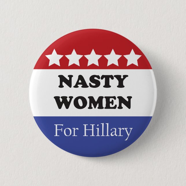 Badge Rond 5 Cm Les Femmes Nasty Votent Pour Hillary (Devant)