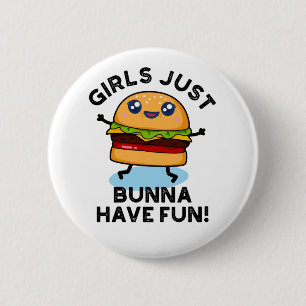 Badge Rond 5 Cm Les Filles Juste Bunna Ont Amusant Funny Burger Pu