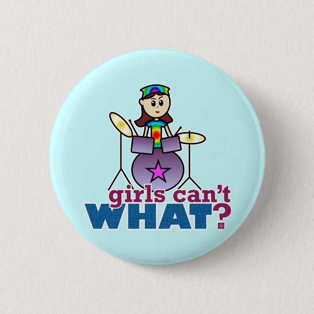 Badge Rond 5 Cm  Les filles ne peuvent quoi ? Batteur (Devant)