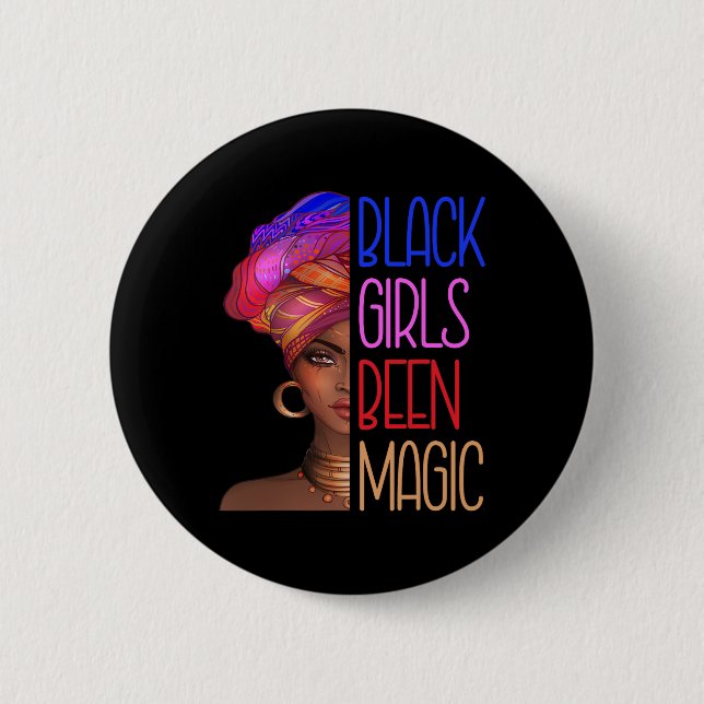 Badge Rond 5 Cm Les Filles Noires Ont Été La Magie Africaine Améri (Devant)