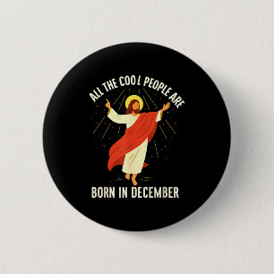 Badge Rond 5 Cm Les gens cool sont nés en décembre chrétien