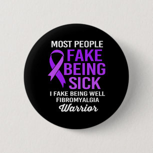Badge Rond 5 Cm Les Gens Font Être Malades Je Faux Être Bien Fibro