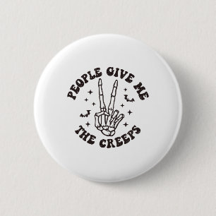 Badge Rond 5 Cm Les Gens Me Donnent Les Creeps Skeleton Halloween