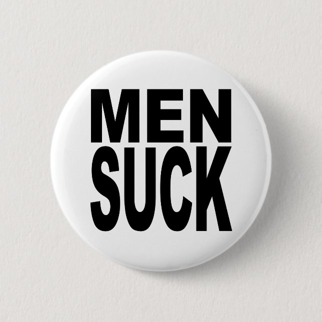 Badge Rond 5 Cm Les hommes sucent (Devant)