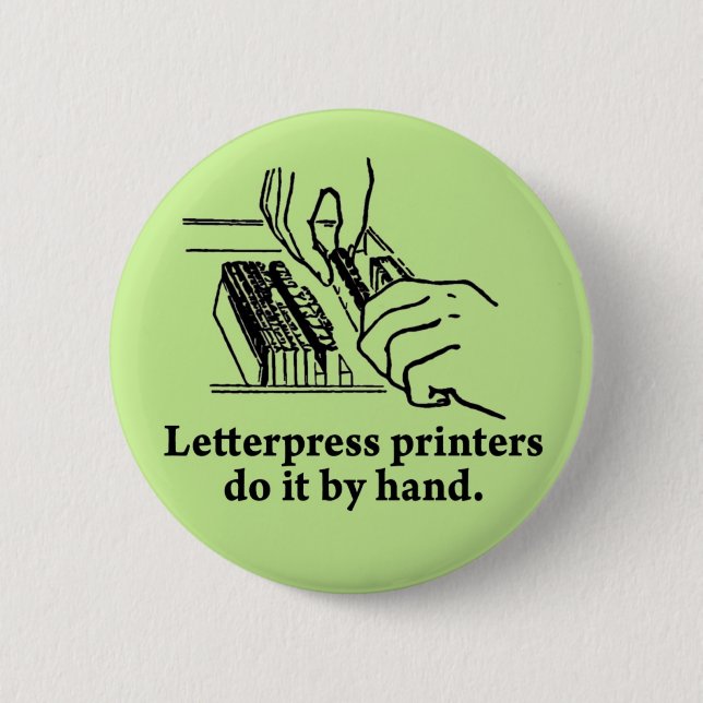Badge Rond 5 Cm Les imprimantes d'impression typographique le font (Devant)