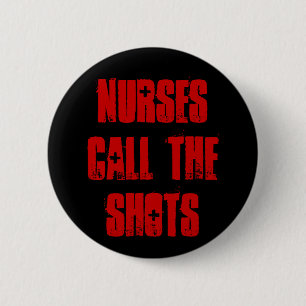 Badge Rond 5 Cm Les "infirmières bouton appellent tirs"