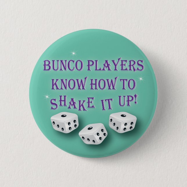 Badge Rond 5 Cm les joueurs de bunco savent le secouer vers le (Devant)