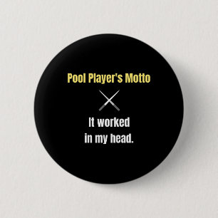 Badge Rond 5 Cm Les Joueurs De Piscine Motto Il A Travaillé Dans M