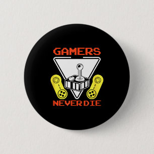 Badge Rond 5 Cm Les joueurs ne meurent jamais Citations de jeu amu
