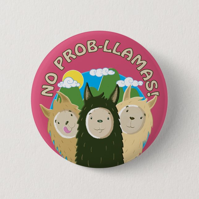 Badge Rond 5 Cm Les lamas n'ont aucun Prob-Lama (Devant)