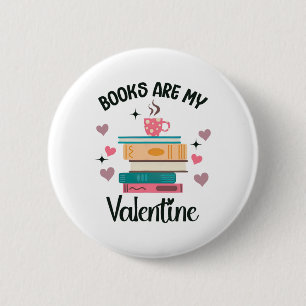 Badge Rond 5 Cm Les livres sont ma librairie de la Saint-Valentin