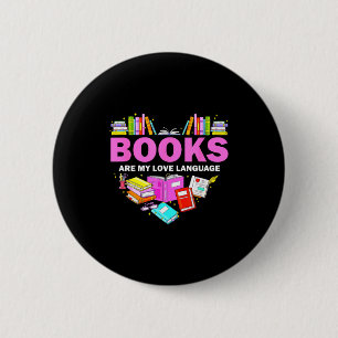 Badge Rond 5 Cm Les livres sont mon langage d'amour Lectrice amour
