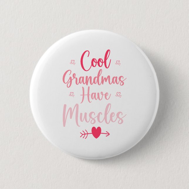 Badge Rond 5 Cm Les mamies cool ont des muscles (Devant)