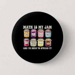 Badge Rond 5 Cm Les Maths, C'Est Ma Jambe Et Je Suis Ici Pour La R