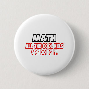 Badge Rond 5 Cm Les maths... Les enfants Cool