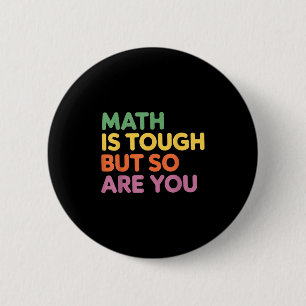 Badge Rond 5 Cm Les Maths Sont Difficiles Mais Vous Aussi, Enseign