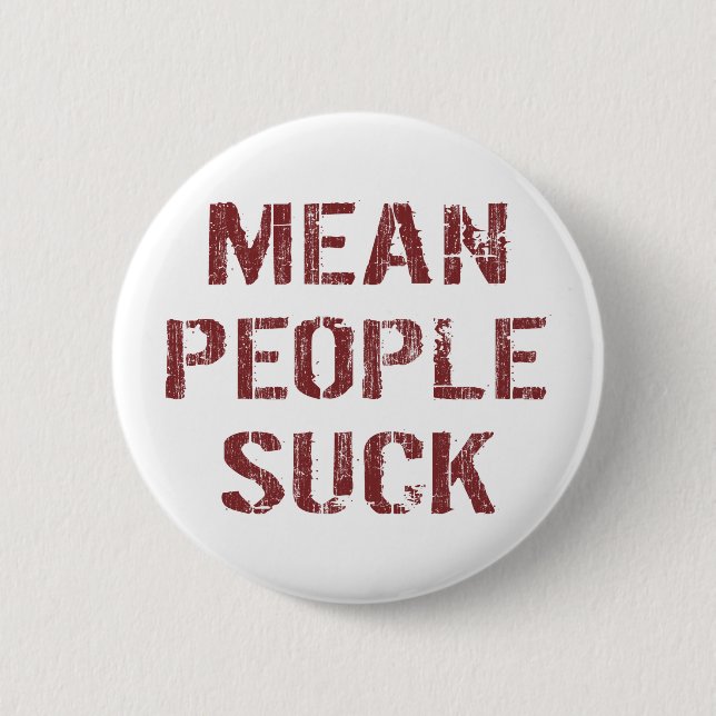 Badge Rond 5 Cm Les méchantes gens sont nulles (Devant)