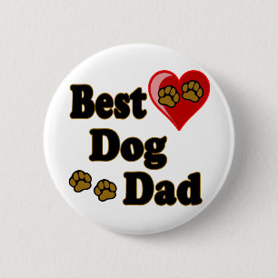 Badge Rond 5 Cm Les meilleures marchandises de papa de chien