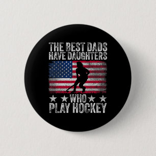 Badge Rond 5 Cm Les meilleurs papas ont des filles qui jouent au h