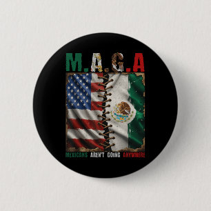 Badge Rond 5 Cm Les Mexicains ne vont nulle part au Mexique 