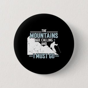 Badge Rond 5 Cm Les montagnes appellent