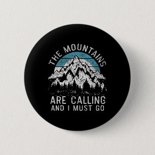 Badge Rond 5 Cm Les montagnes appellent Randonnée Camping Hommes F