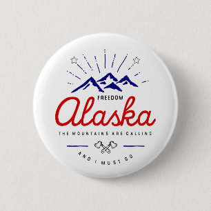 Badge Rond 5 Cm Les montagnes de l'Alaska disent que je dois aller