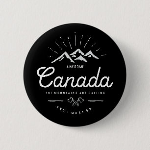 Badge Rond 5 Cm Les Montagnes du Canada disent que je dois aller M
