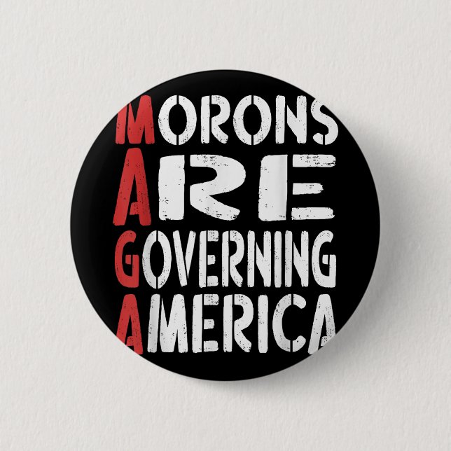 Badge Rond 5 Cm Les morons dirigent l'Amérique Drôle Tee _1 (Devant)