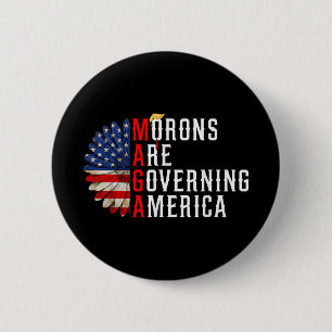 Badge Rond 5 Cm Les Morons dirigent l'Amérique Trump drôle 2024