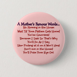 Badge Rond 5 Cm Les mots célèbres de la mère--Cadeaux du jour d
