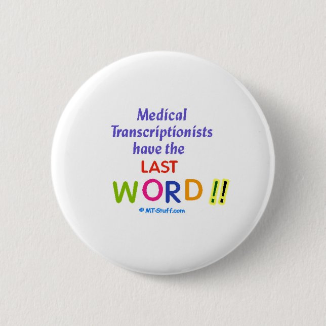 Badge Rond 5 Cm Les MT ont le Dernier mot (Devant)