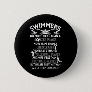 Badge Rond 5 Cm Les nageurs font plus de battements de pied qu'un