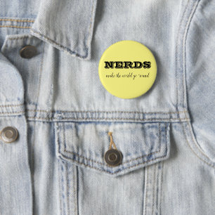 Badge Rond 5 Cm Les NERDS font tourner le monde