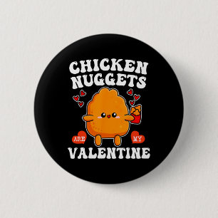 Badge Rond 5 Cm Les nuggets de poulet sont ma Saint-Valentin Funny