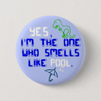 Badge Rond 5 Cm Les odeurs aiment la piscine