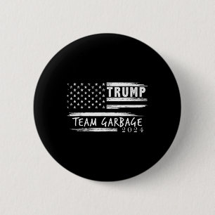 Badge Rond 5 Cm Les Ordures De L'Équipe Pour Trump 2024 Pour Trump