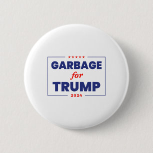 Badge Rond 5 Cm Les ordures pour Trump 2024 Drôle partisan de Trum