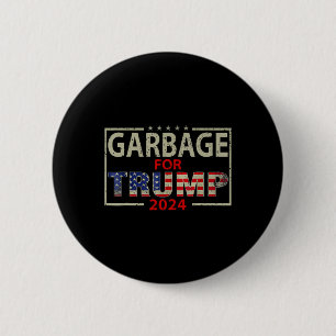 Badge Rond 5 Cm Les ordures pour Trump 2024 Tee - shirts Trump Sup