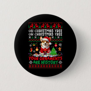 Badge Rond 5 Cm Les ornements d'arbre de Noël sont histoire Sweate