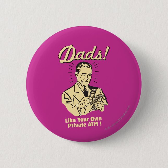 Badge Rond 5 Cm Les papas : Comme son propre distributeur de bille (Devant)