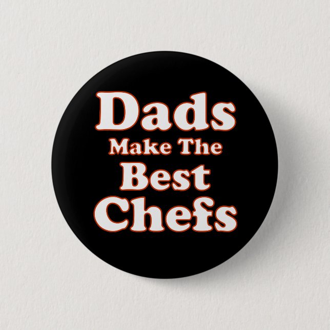 Badge Rond 5 Cm Les papas font aux meilleurs chefs le bouton (Devant)