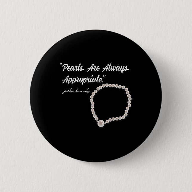 Badge Rond 5 Cm Les Perles Sont Toujours Appropriées _2 (Devant)