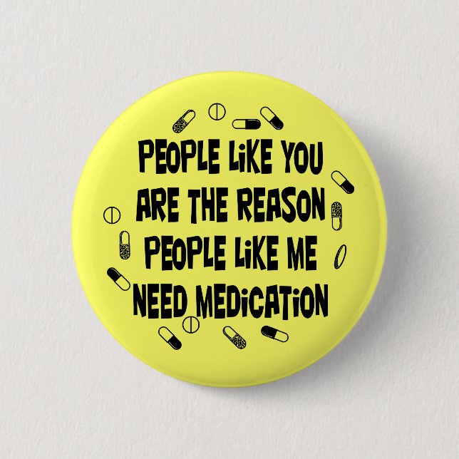 Badge Rond 5 Cm Les personnes comme vous sont pourquoi… (Devant)